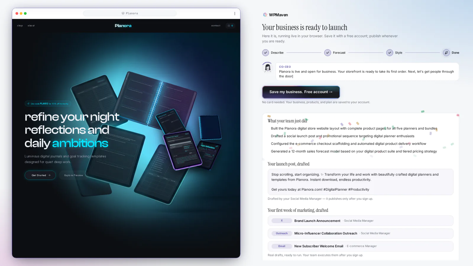 The Ready to launch screen for Planora: the finished site on the left, and on the right a list of what the team did, a drafted launch post and a first week of marketing tasks.